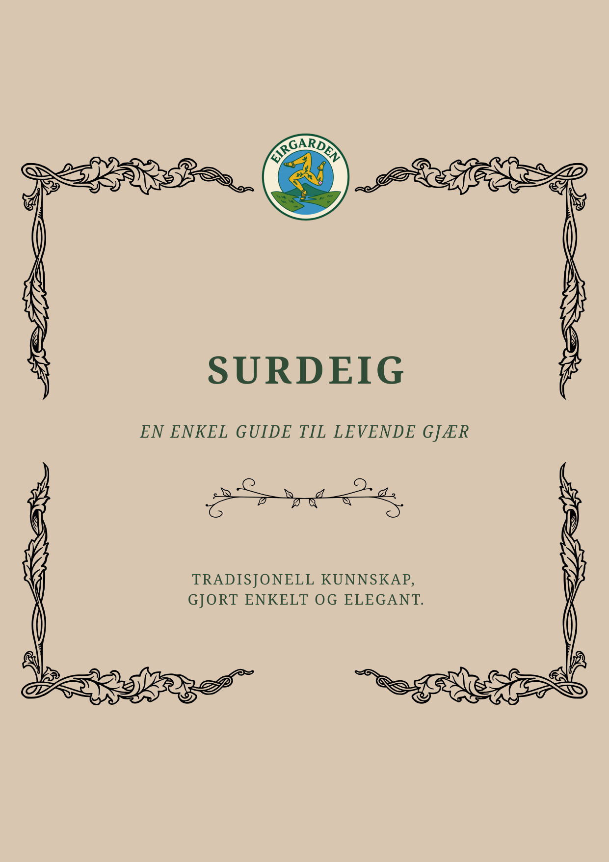 Eirgarden Surdeig — En enkel guide til levende gjær